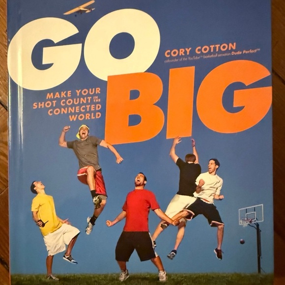 Brand New Hardcover Go Big How to Go Big like the Big Brands Dude Perfect - Picture 1 of 2